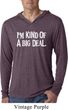 I'm Kind Of A Big Deal White Print Lightweight Hoodie Shirt