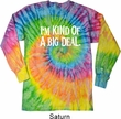 I'm Kind Of A Big Deal White Print Long Sleeve Tie Dye Shirt