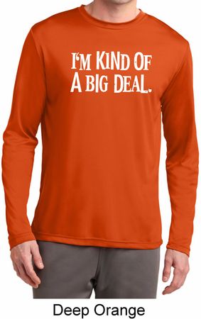 I'm Kind Of A Big Deal White Print Mens Dry Wicking Long Sleeve Shirt