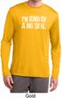 I'm Kind Of A Big Deal White Print Mens Dry Wicking Long Sleeve Shirt