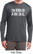 I'm Kind Of A Big Deal White Print Mens Dry Wicking Long Sleeve Shirt