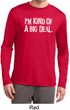 I'm Kind Of A Big Deal White Print Mens Dry Wicking Long Sleeve Shirt