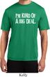 I'm Kind Of A Big Deal White Print Mens Moisture Wicking Shirt