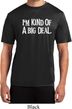 I'm Kind Of A Big Deal White Print Mens Moisture Wicking Shirt