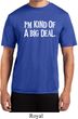 I'm Kind Of A Big Deal White Print Mens Moisture Wicking Shirt