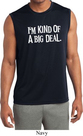 I'm Kind Of A Big Deal White Print Mens Sleeveless Moisture Wicking