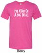 I'm Kind Of A Big Deal White Print Mens Tri Blend Crewneck Shirt