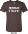 I'm Kind Of A Big Deal White Print Mens Tri Blend V-neck Shirt