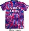 I'm Kind Of A Big Deal White Print Patriotic Tie Dye Shirt