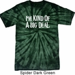 I'm Kind Of A Big Deal White Print Spider Tie Dye Shirt