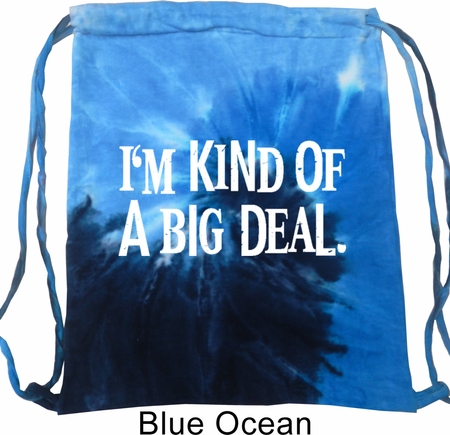 I'm Kind Of A Big Deal White Print Tie Dye Bag