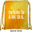 I'm Kind Of A Big Deal White Print Tie Dye Bag