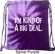 I'm Kind Of A Big Deal White Print Tie Dye Bag