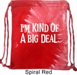 I'm Kind Of A Big Deal White Print Tie Dye Bag