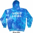 I'm Kind Of A Big Deal White Print Tie Dye Hoodie