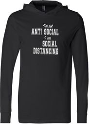 I'm Not Anti Social I am Social Distancing Lightweight Hoodie T-Shirt