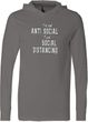 I'm Not Anti Social I am Social Distancing Lightweight Hoodie T-Shirt