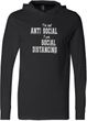 I'm Not Anti Social I am Social Distancing Lightweight Hoodie T-Shirt