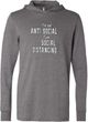 I'm Not Anti Social I am Social Distancing Lightweight Hoodie T-Shirt
