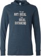 I'm Not Anti Social I am Social Distancing Lightweight Hoodie T-Shirt