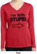 I'm With Stupid Black Print Ladies Dry Wicking Long Sleeve Shirt