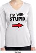 I'm With Stupid Black Print Ladies Dry Wicking Long Sleeve Shirt