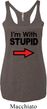 I'm With Stupid Black Print Ladies Tri Blend Racerback Tank Top