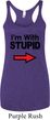 I'm With Stupid Black Print Ladies Tri Blend Racerback Tank Top
