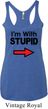 I'm With Stupid Black Print Ladies Tri Blend Racerback Tank Top