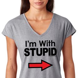 I'm With Stupid Black Print Ladies Tri Blend V-Neck Shirt