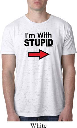 I'm With Stupid Black Print Mens White Burnout Shirt