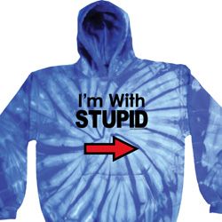 I'm With Stupid Black Print Tie Dye Hoodie I'm With Stupid Black Print Tie Dye Hoodie
