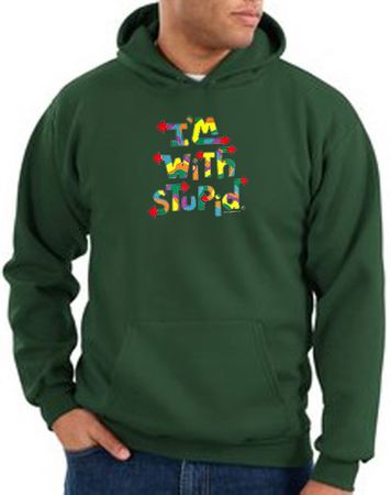 I'm With Stupid Hoodie Sweatshirt - Funny Two Ways Dark Green Hoody