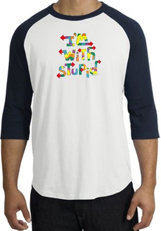 I'm With Stupid Raglan Shirt - Funny Two Ways White/Navy Tee