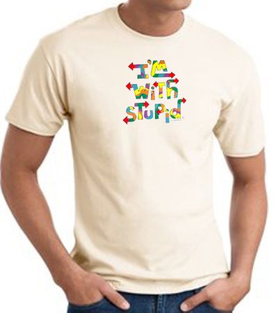 I'm With Stupid T-Shirt - Funny Two Ways Adult Natural Tee Shirt