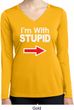 I'm With Stupid White Print Ladies Dry Wicking Long Sleeve Shirt