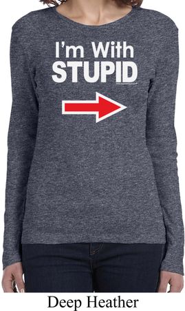 I'm With Stupid White Print Ladies Long Sleeve Shirt
