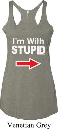 I'm With Stupid White Print Ladies Tri Blend Racerback Tank Top
