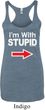 I'm With Stupid White Print Ladies Tri Blend Racerback Tank Top