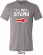 I'm With Stupid White Print Mens Tri Blend Crewneck Shirt