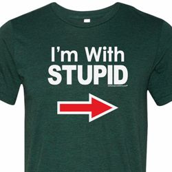 I'm With Stupid White Print Mens Tri Blend Crewneck Shirt