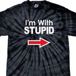 I'm With Stupid White Print Spider Tie Dye Shirt