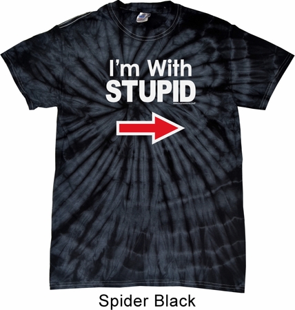 I'm With Stupid White Print Spider Tie Dye Shirt