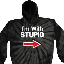 I'm With Stupid White Print Tie Dye Hoodie