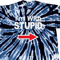 I'm With Stupid White Print Twist Tie Dye Shirt
