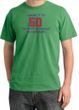 I MADE IT TO 50 Funny Adult Pigment Dyed T-Shirt - Piper Green