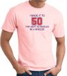 I MADE IT TO 50 Funny Fifty 50th Birthday Present T-Shirt - Pink