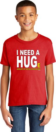 I Need A Huge Amount Of Social Distancing Kids Soft Style T-Shirt