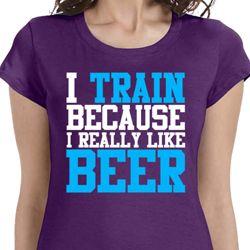 I Train For Beer Ladies Fitness Shirts