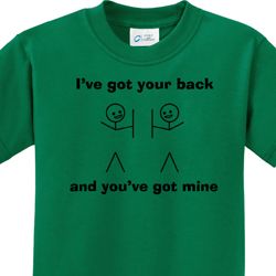 I've Got Your Back Kids Shirts